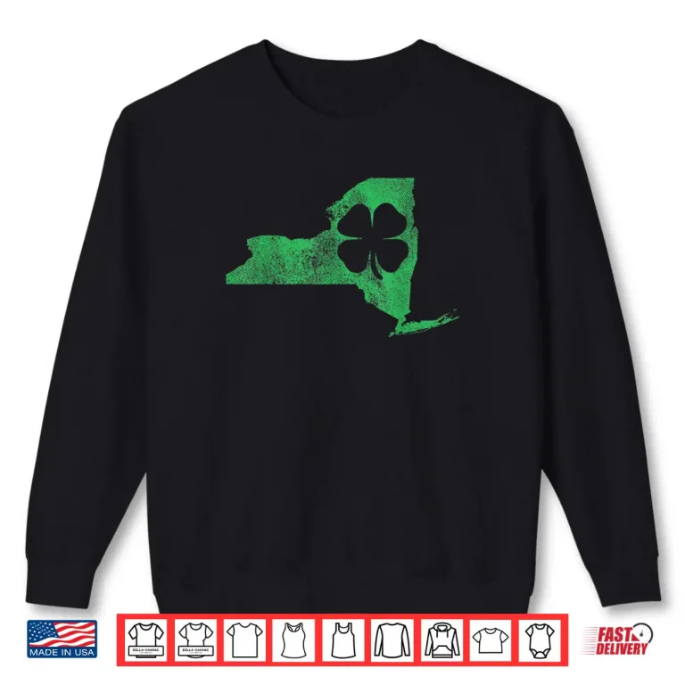 Sweatshirt St. Patricks Day NY New York Shamrock Irish Saint Paddys Shirt