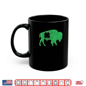 St. Patrick's Day Green Shamrock Buffalo Bison Irish Saint Shirt 3 Mug St. Patricks Day Green Shamrock Buffalo Bison Irish Saint Shirt