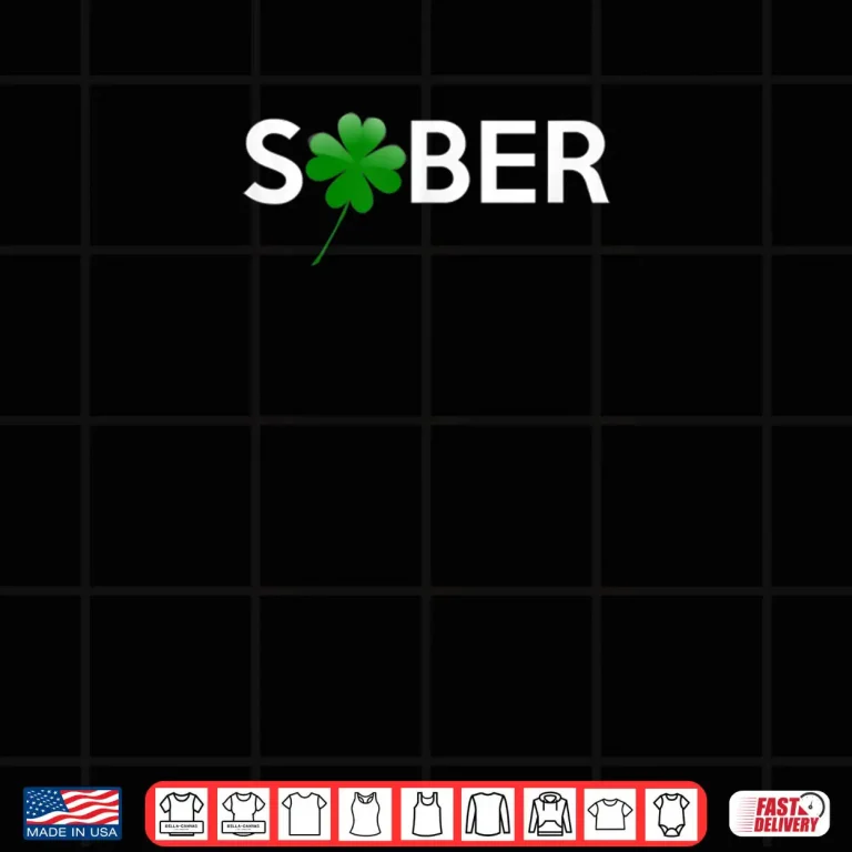 Design Sober Saint Patricks Day Alcoholics AA NA Anonymous 12 Step Shirt
