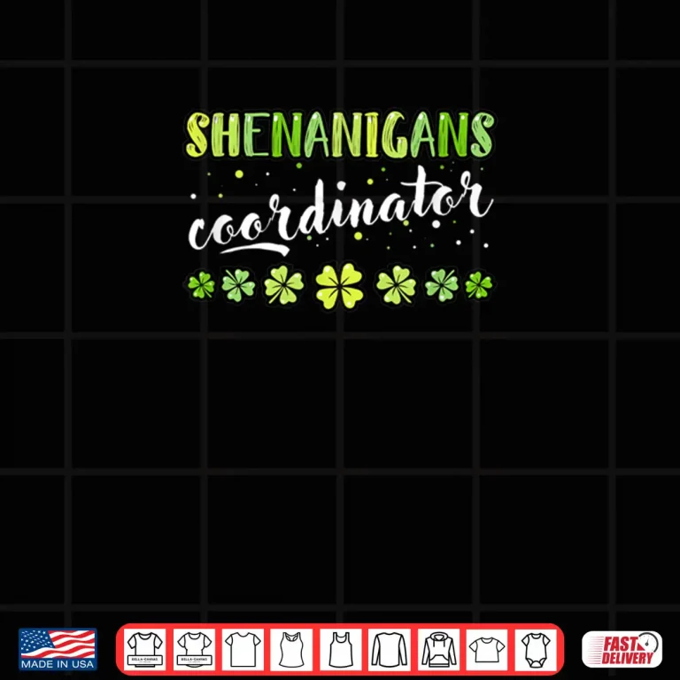 Design Shenanigans Coordinator Funny Teacher St Patricks Day Lucky Shirt