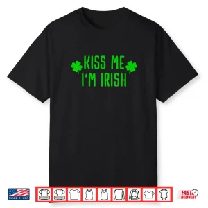 Kiss me I’m Irish Clover  Saint Irish Pats St. Patrick’s Day Shirt