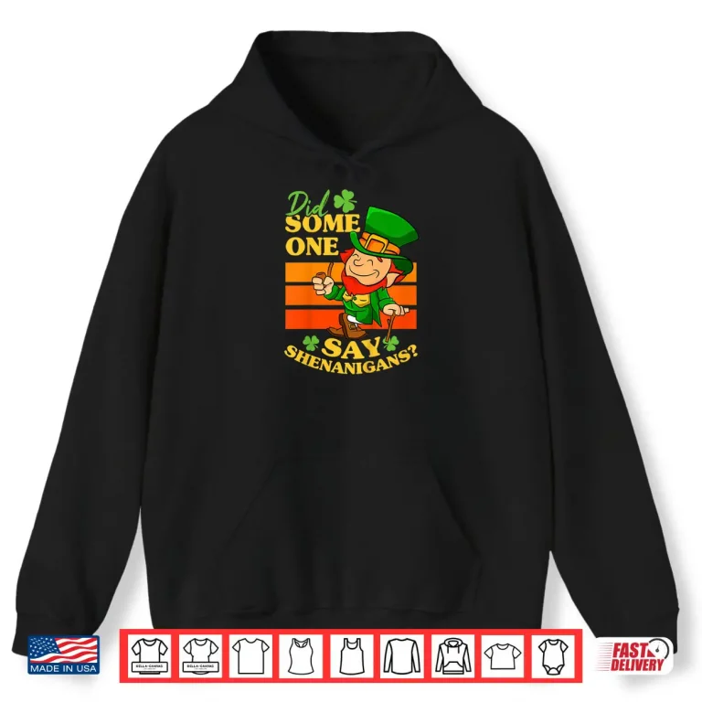 Hoodie Kids Did Someone Say Shenanigans St Patricks Day Toddler Boy Shirt