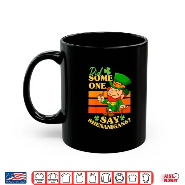 Mug Kids Did Someone Say Shenanigans St Patricks Day Toddler Boy Shirt