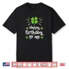Happy Birthday To Me St Patricks Day Lucky Birthday Shamrock Shirt
