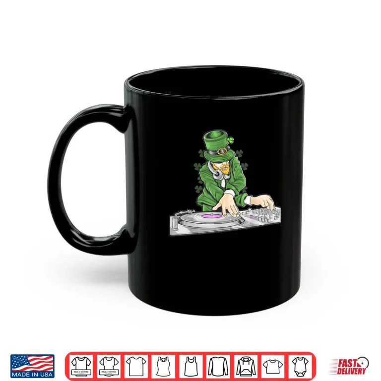 Mug DJ Disc Jockey St. Patricks Day Party Djane Shirt