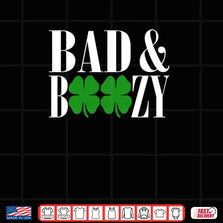 Design Bad And Boozy Funny St Patricks Day Green Luck Shirt 1