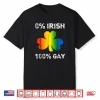 0  Irish 100  Gay Funny St. Saint Patrick’s Day Shirt