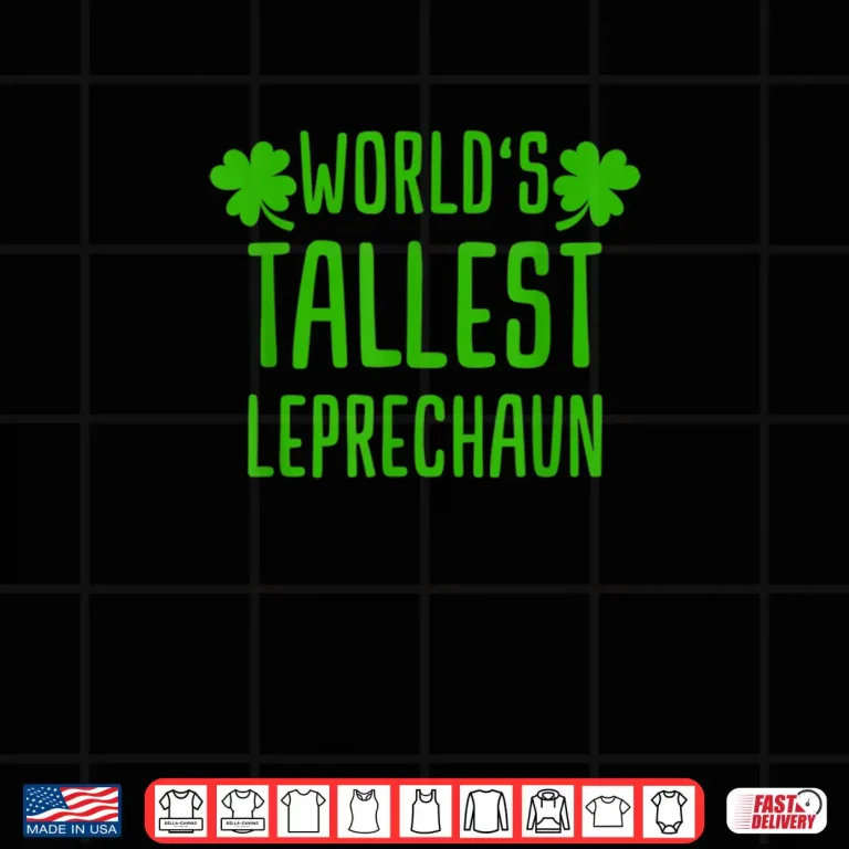 Design Tallest Leprechaun Saint Irish Pats St. Patricks Day Shirt 1