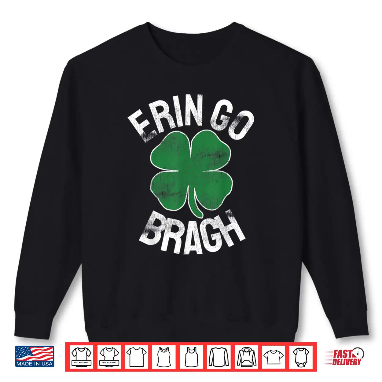 St. Patrick’s Day Shamrock Erin Go Bragh Irish Saint Paddy’s Shirt St. Patrick’s Day Shamrock Erin Go Bragh Irish Saint Paddy’s Shirt