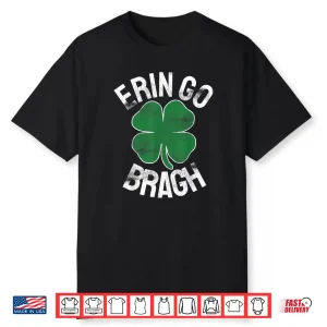 St. Patrick’s Day Shamrock Erin Go Bragh Irish Saint Paddy’s Shirt