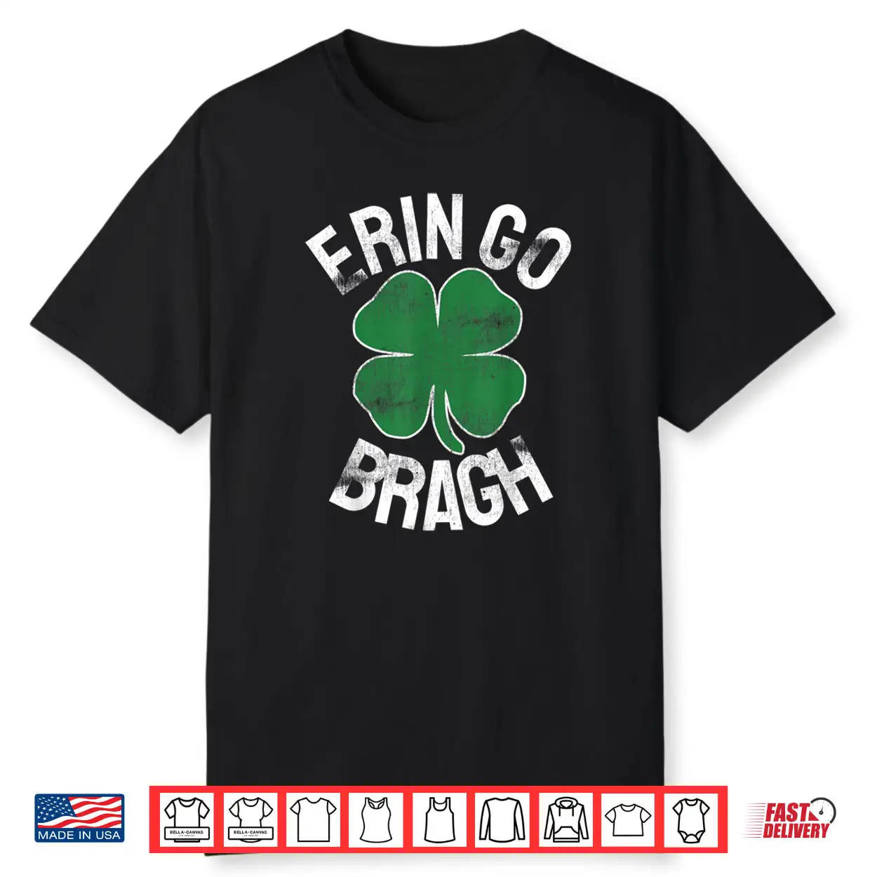 St. Patrick’s Day Shamrock Erin Go Bragh Irish Saint Paddy’s Shirt St. Patrick’s Day Shamrock Erin Go Bragh Irish Saint Paddy’s Shirt