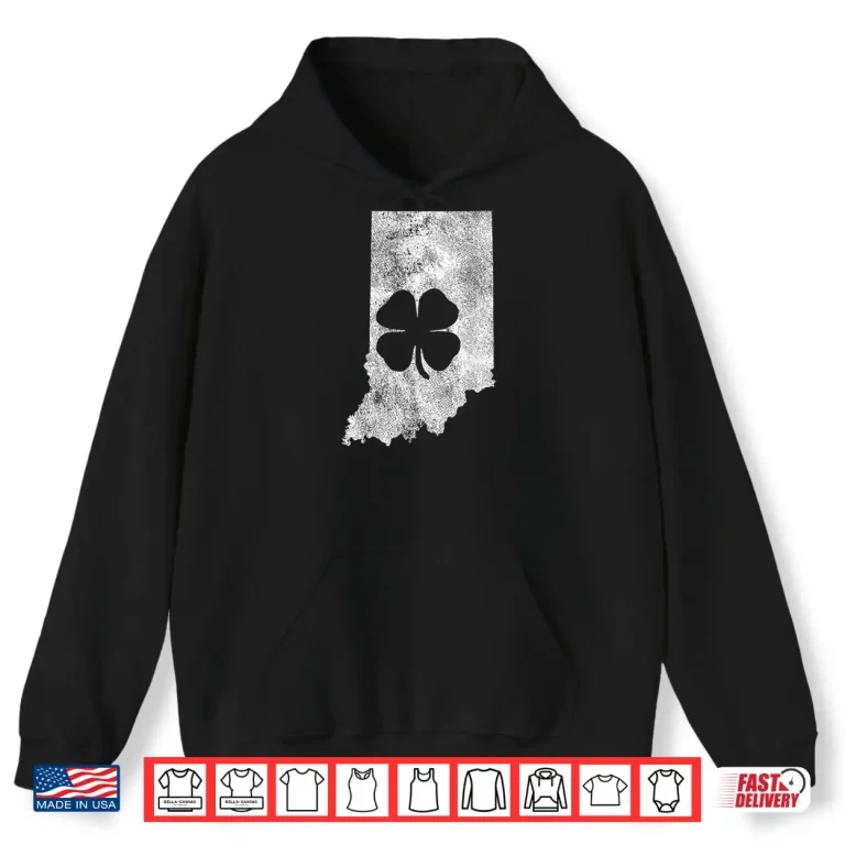 Hoodie St. Patricks Day IN Indiana Shamrock Irish Saint Paddys Shirt