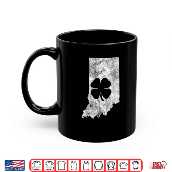 Mug St. Patricks Day IN Indiana Shamrock Irish Saint Paddys Shirt