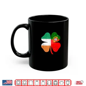 Mug Portuguese Irish Shamrock Portugal Ireland Saint Patricks Day Shirt