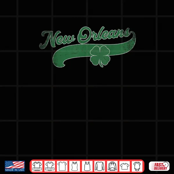 Design New Orleans Shamrock St. Patricks Day Saint Paddys Irish Shirt
