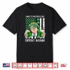 Make Saint St Patrick’s Day Great Again Funny Trump Shirt