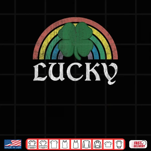 Lucky Shamrock St. Patrick's Day Saint Paddy's Rainbow Irish Shirt 4 Design Lucky Shamrock St. Patricks Day Saint Paddys Rainbow Irish Shirt 1