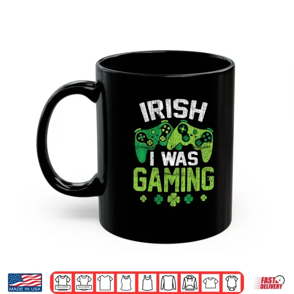 Irish I Was Gaming Funny St Patricks Day Video Gamer Boys Shirt 3 Mug Irish I Was Gaming Funny St Patricks Day Video Gamer Boys Shirt