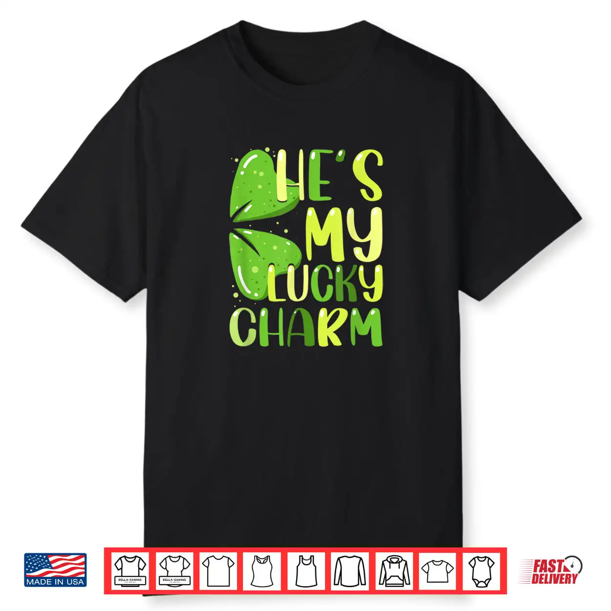 He’s My Lucky Charm Funny St Patricks Day Couple Shirt He’s My Lucky Charm Funny St Patricks Day Couple Shirt