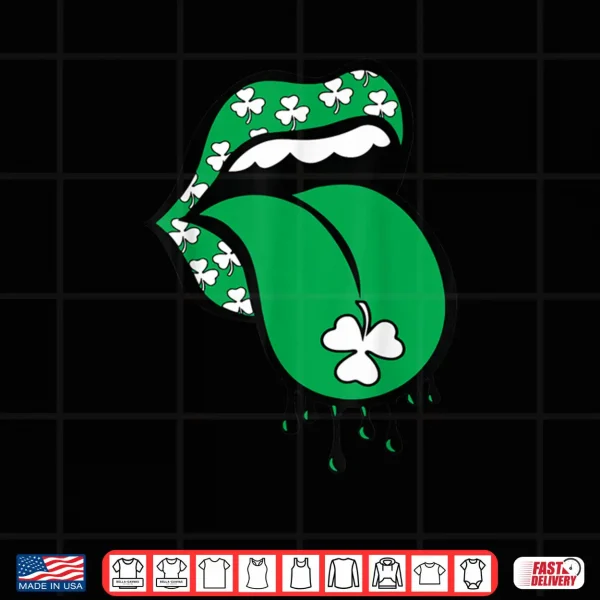Design Green Lips Mouth Shamrock Tongue Out Saint Patricks Day Shirt