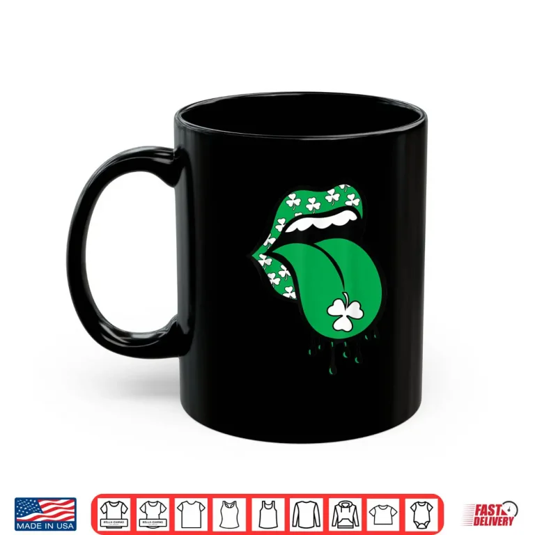 Mug Green Lips Mouth Shamrock Tongue Out Saint Patricks Day Shirt