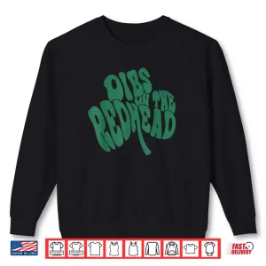 Sweatshirt Dibs On The Redhead St Patricks Day Shamrock Lucky Charm Shirt