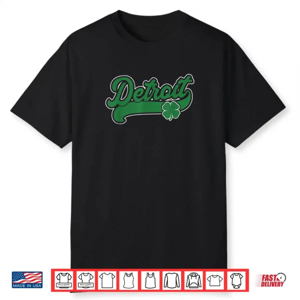 Detroit Shamrock St. Patrick’s Day Funny Saint Paddy’s Irish Shirt