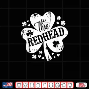 Design The Redhead Funny Clovers Stamp Cute Saint Patricks Day Fun Shirt