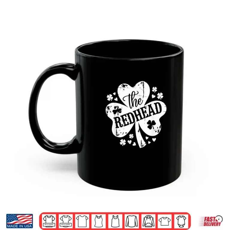 Mug The Redhead Funny Clovers Stamp Cute Saint Patricks Day Fun Shirt