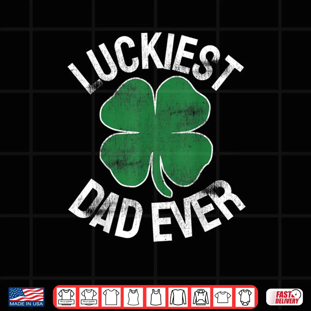 St. Patrick’s Day Shamrock Luckiest Dad Irish Saint Paddy’s Shirt St. Patrick’s Day Shamrock Luckiest Dad Irish Saint Paddy’s Shirt