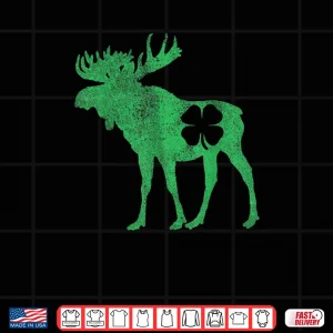 St. Patrick's Day Moose Irish Shamrock Saint Paddy's Shirt 4 Design St. Patricks Day Moose Irish Shamrock Saint Paddys Shirt