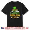 St Patricks Day Luckiest Puerto Rican Ever Matching Fun Shirt