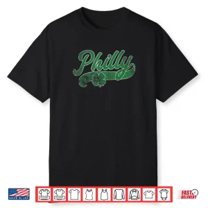 Philly Shamrock St. Patrick’s Day Saint Paddy’s Philadelphia Shirt