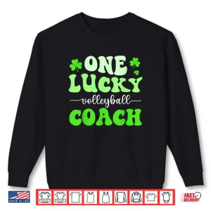 Sweatshirt One Lucky Volleyball Coach St Patricks Day Shamrock Shirt