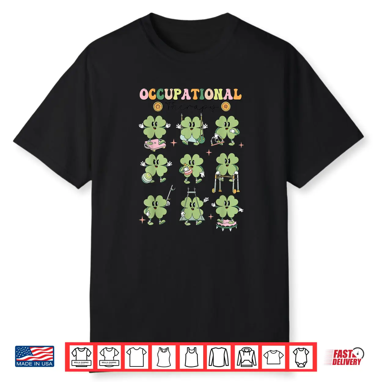 Occupational Therapy OT Lucky Shamrock Saint Patrick’s Day Shirt Occupational Therapy OT Lucky Shamrock Saint Patrick’s Day Shirt