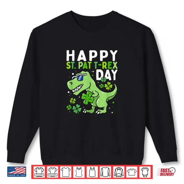 Kids Happy St Pat Trex Day Dino St Patricks Day Toddler Boys Shirt 1 Sweatshirt Kids Happy St Pat Trex Day Dino St Patricks Day Toddler Boys Shirt