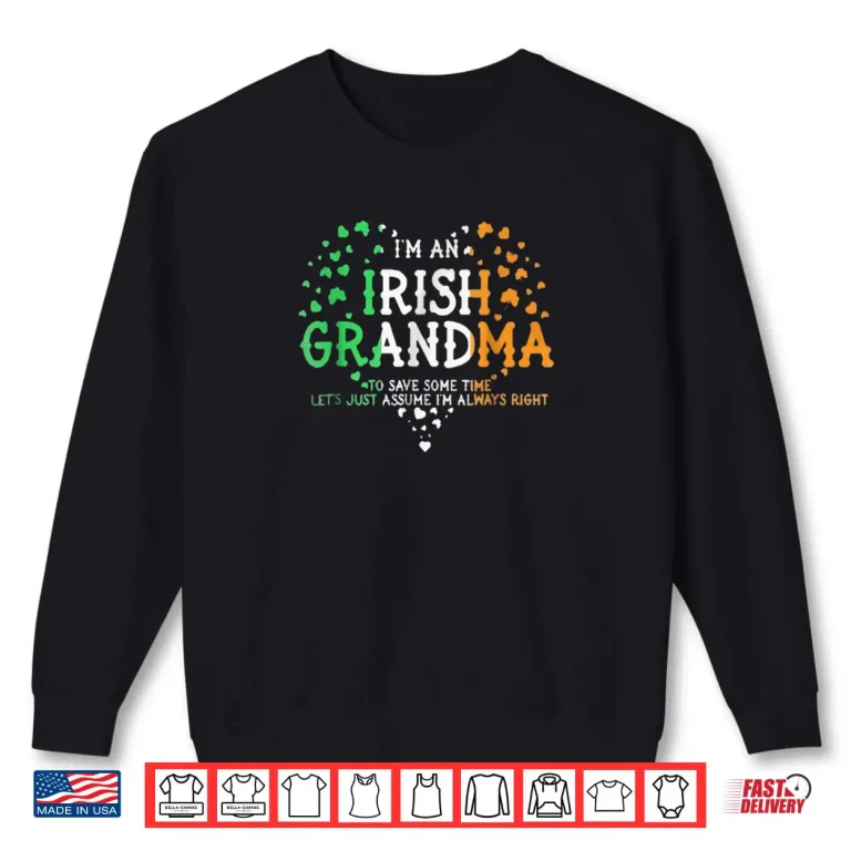 Sweatshirt Im An Irish Grandma Tshirt Gifts For Saint Patricks Day