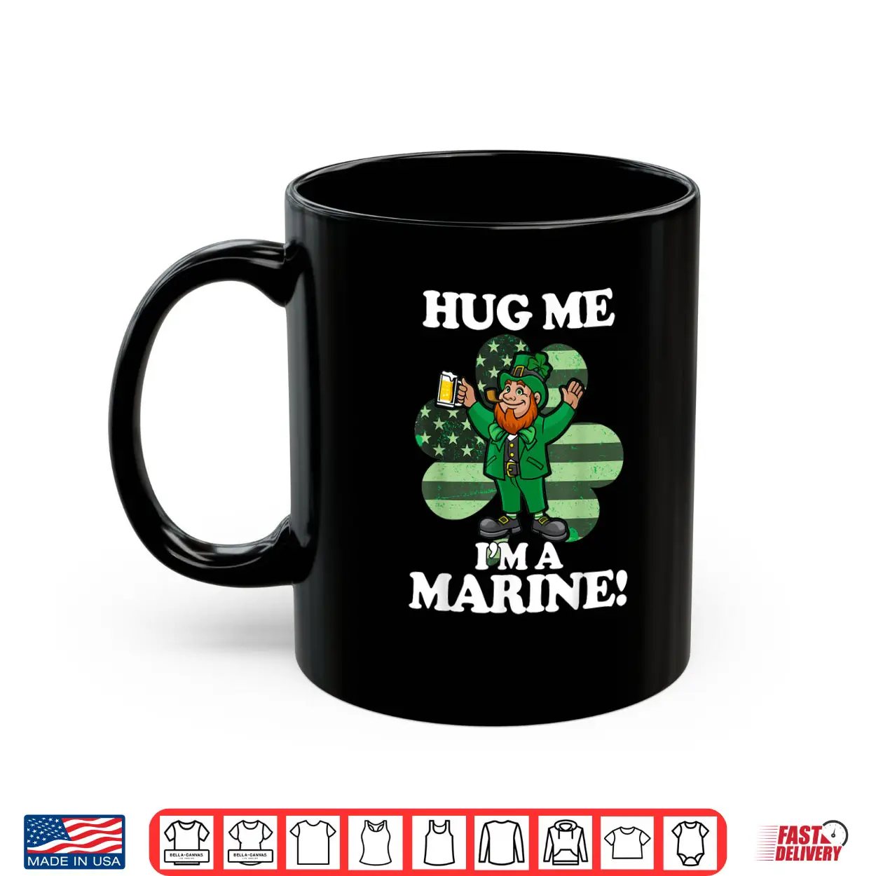 Hug Me Im a Marine Funny Saint Patrick’s Day Tee Shirt Hug Me Im a Marine Funny Saint Patrick’s Day Tee Shirt