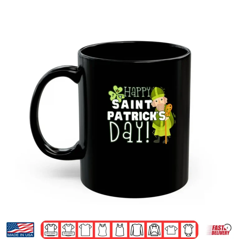 Mug Happy St Patricks Day Catholic Saint Ireland Girl Boy Kid Shirt