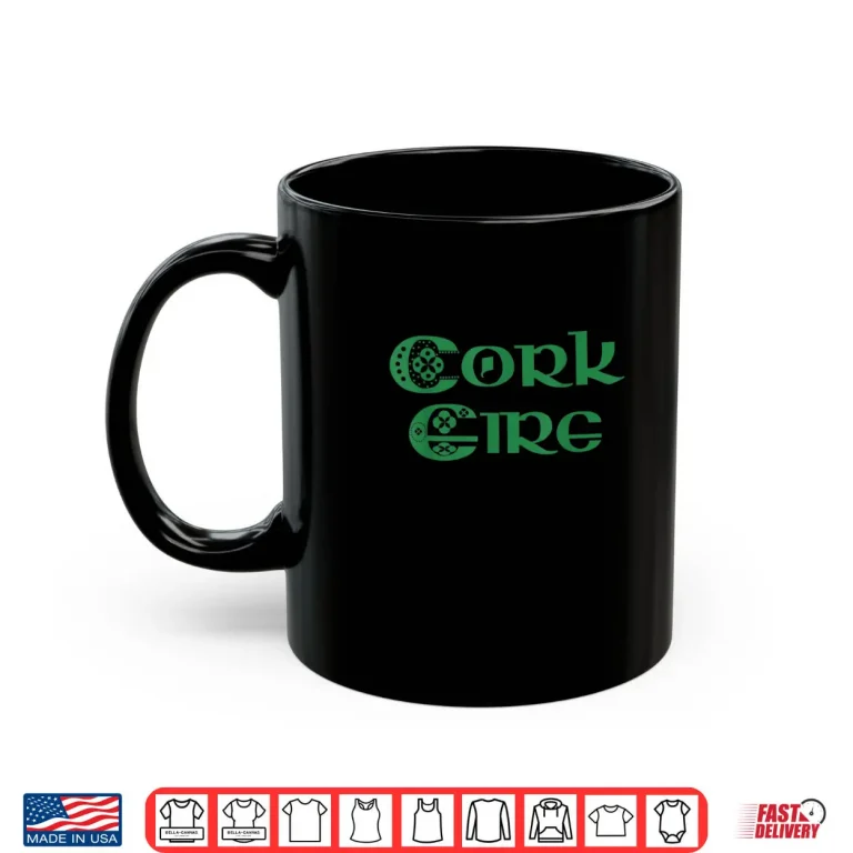 Mug Cork Eire Shirt County Cork Ireland
