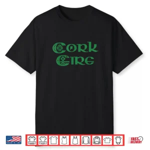 Cork Eire Shirt County Cork Ireland