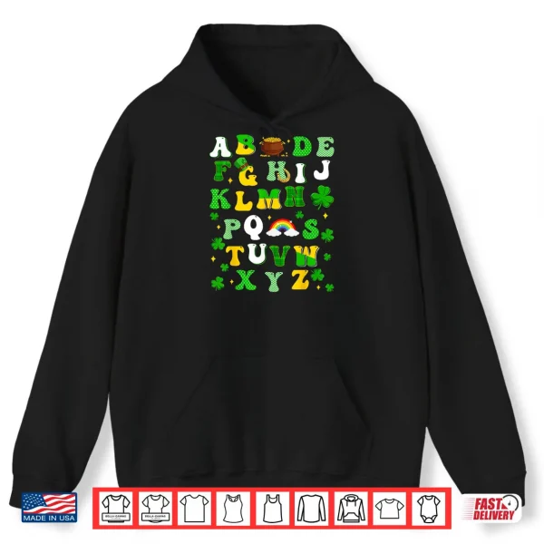 Hoodie ABCs Alphabet Learning Preschool Shamrocks St. Patricks Day Shirt