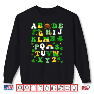 ABCs Alphabet Learning Preschool Shamrocks St. Patricks Day Shirt 1 Sweatshirt ABCs Alphabet Learning Preschool Shamrocks St. Patricks Day Shirt