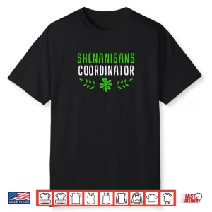 Shenanigans Coordinator Saint Irish Pats St. Patrick’s Day Shirt