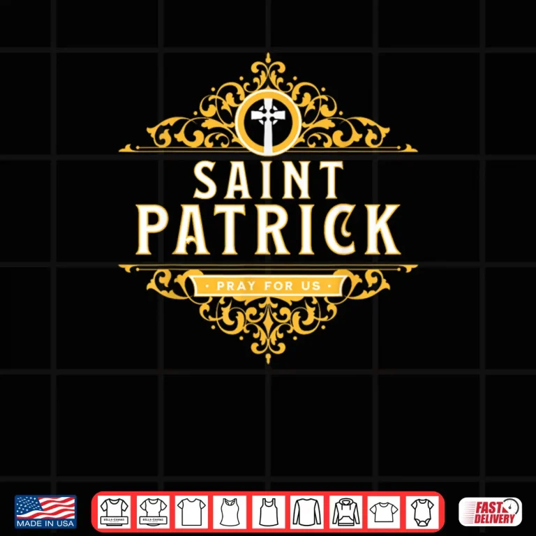 Design Saint Patricks Day Pray for Us St Patricks Catholic Pattys Shirt