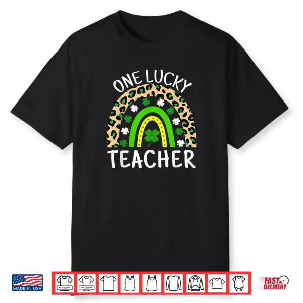 One Lucky Teacher Rainbow Teacher St Patricks Day Shirt