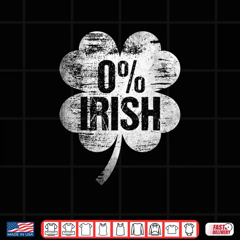 Design Irish St Patricks Day Funny Saint Pattys Zero Percent Shirt