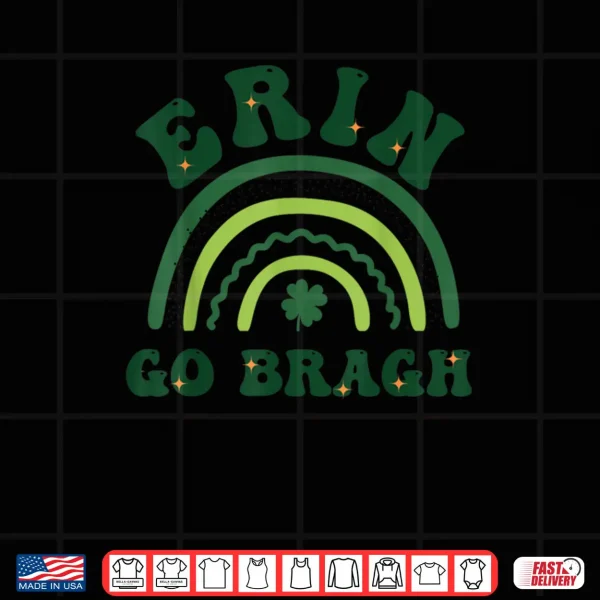 Ireland Forever Erin Go Bragh St Patrick's Day Shirt 4 Design Ireland Forever Erin Go Bragh St Patricks Day Shirt