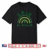 Ireland Forever Erin Go Bragh St Patrick’s Day Shirt