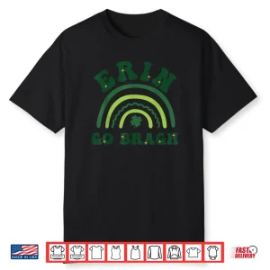 Ireland Forever Erin Go Bragh St Patrick’s Day Shirt